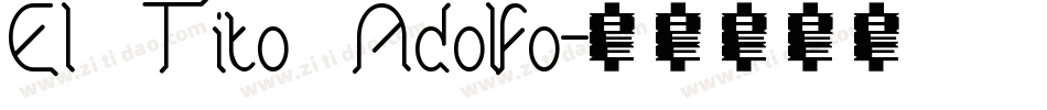 El Tito Adolfo字体转换